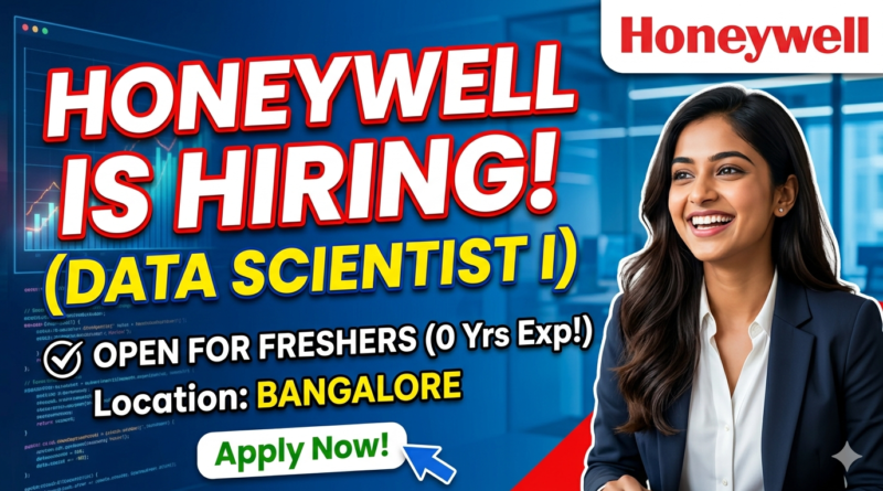 Honeywell Hiring: Data Scientist I | Freshers | Bachelor’s & Master’s | Bangalore