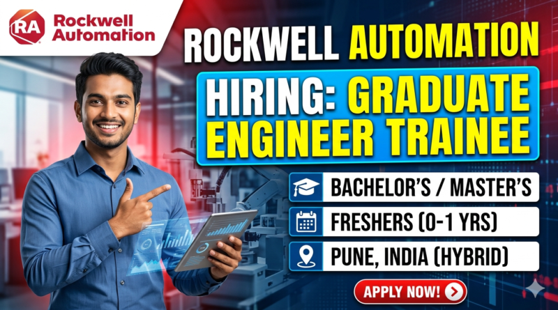 Rockwell Automation Hiring: Graduate Engineer Trainee | Freshers (0-1 Yrs) | Pune (Hybrid)