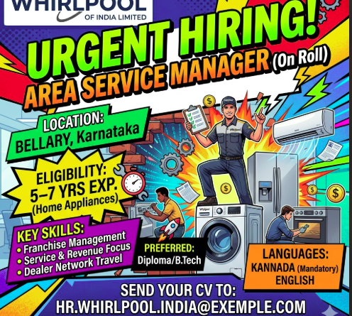 Whirlpool Hiring 2026: Area Service Manager | 5–7 Yrs Exp | Bellary Karnataka