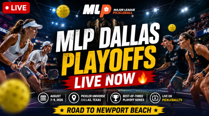 MLP Dallas Playoffs 2026: Teams Battle for a Spot in Newport Beach